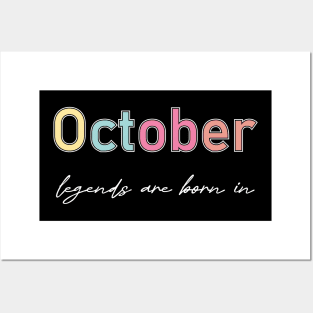 legends are born in october Posters and Art